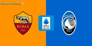 Soi kèo AS Roma vs Atalanta