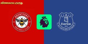 soi kèo Brentford vs Everton