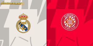 Soi kèo Real Madrid vs Girona
