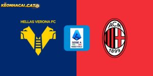 soi kèo Verona vs AC Milan